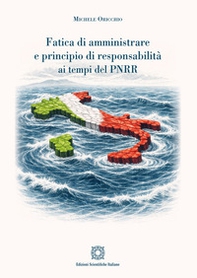 Fatica di amministrare e principio di responsabilità ai tempi del PNRR - Librerie.coop