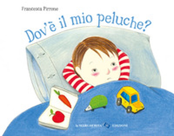 Dov'è il mio peluche? - Librerie.coop Dov'è il mio peluche? - Librerie.coop