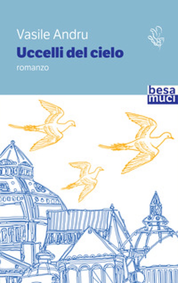 Uccelli del cielo - Librerie.coop Uccelli del cielo - Librerie.coop