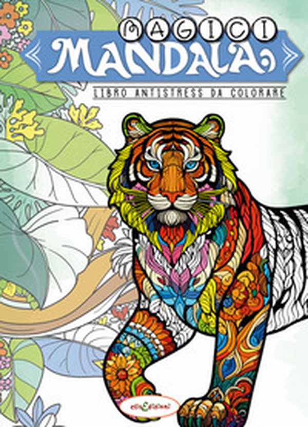 Magici mandala. Libro antistress da colorare - Librerie.coop Magici mandala. Libro antistress da colorare - Librerie.coop