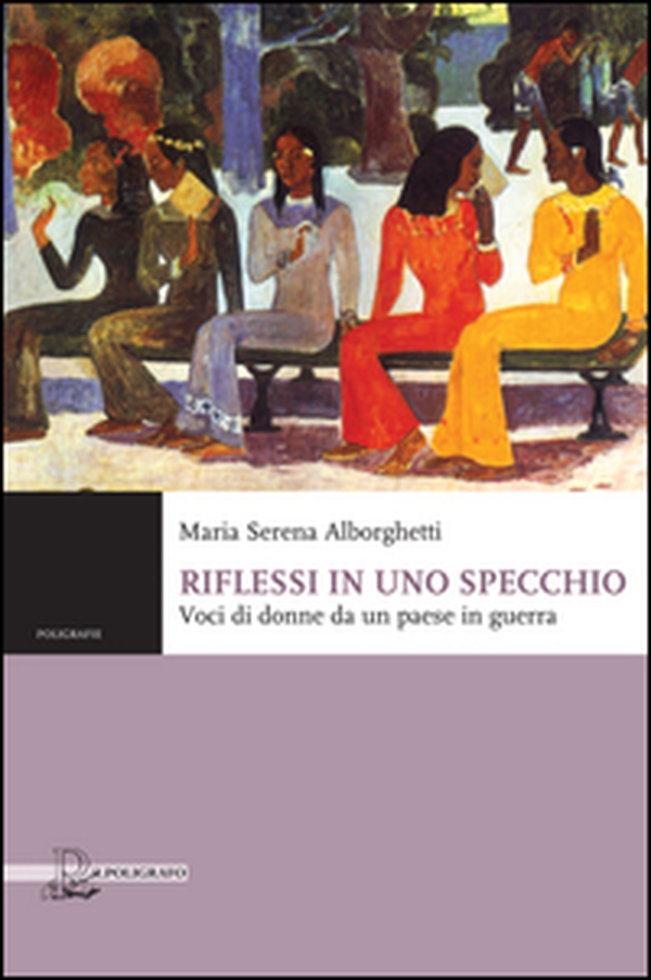 Riflessi in uno specchio. Voci di donne da un paese in guerra - Librerie.coop Riflessi in uno specchio. Voci di donne da un paese in guerra - Librerie.coop