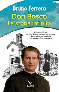 Don Bosco. La storia infinita - Librerie.coop Don Bosco. La storia infinita - Librerie.coop