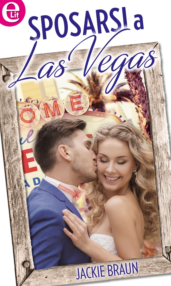 Sposarsi a Las Vegas (eLit) - Librerie.coop Sposarsi a Las Vegas (eLit) - Librerie.coop