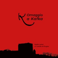 Omaggio a Kafka. Undici artisti al castello di Pergine - Librerie.coop