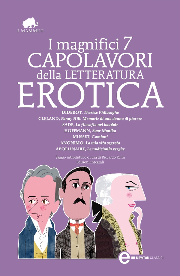 I magnifici 7 capolavori della letteratura erotica - Librerie.coop I magnifici 7 capolavori della letteratura erotica - Librerie.coop