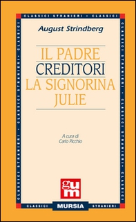 Il padre-Creditori-La signorina Julie - Librerie.coop