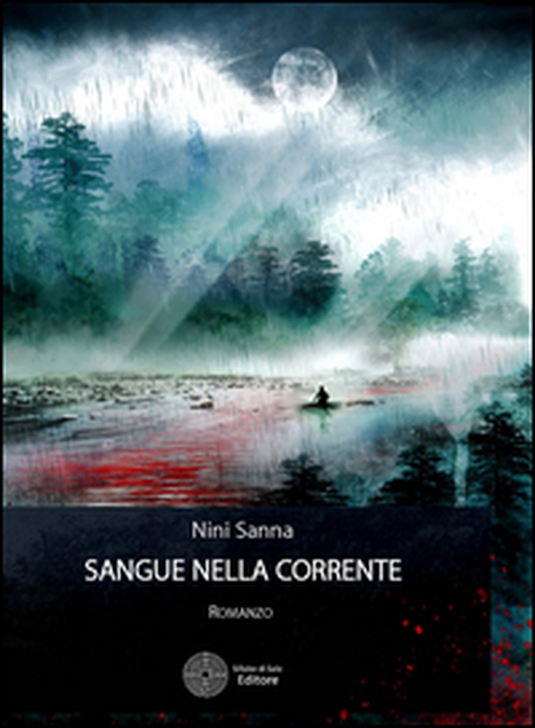 Sangue nella corrente - Librerie.coop Sangue nella corrente - Librerie.coop