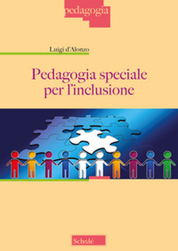 Pedagogia speciale per l'inclusione - Librerie.coop Pedagogia speciale per l'inclusione - Librerie.coop