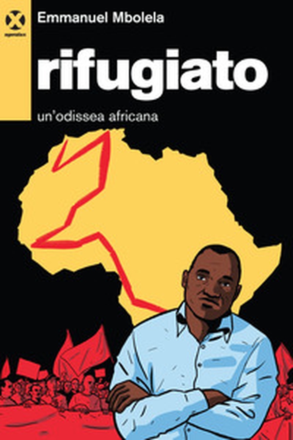 Rifugiato. Un'odissea africana - Librerie.coop Rifugiato. Un'odissea africana - Librerie.coop