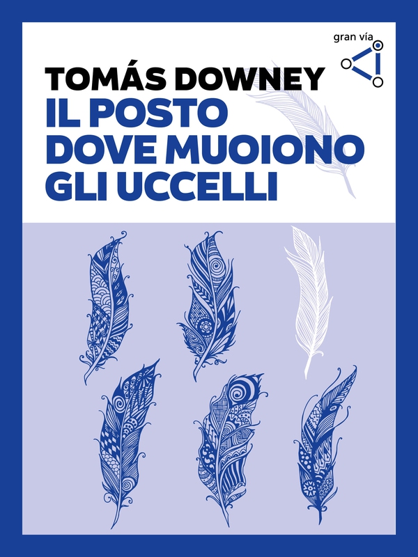 Il posto dove muoiono gli uccelli - Librerie.coop Il posto dove muoiono gli uccelli - Librerie.coop