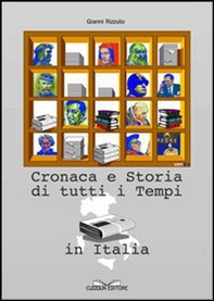 Cronaca e storia di tutti i tempi in Italia - Librerie.coop
