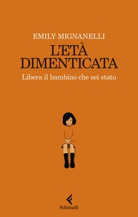 L'età dimenticata - Librerie.coop