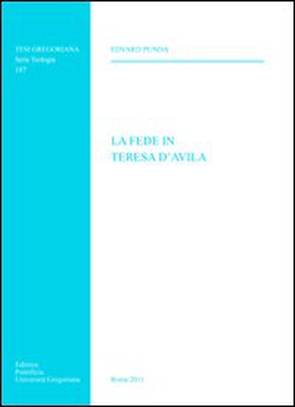 La fede in Teresa D'Avila - Librerie.coop La fede in Teresa D'Avila - Librerie.coop