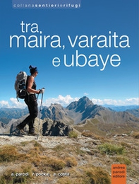 Tra Maira, Varaita e Ubaye - Librerie.coop Tra Maira, Varaita e Ubaye - Librerie.coop