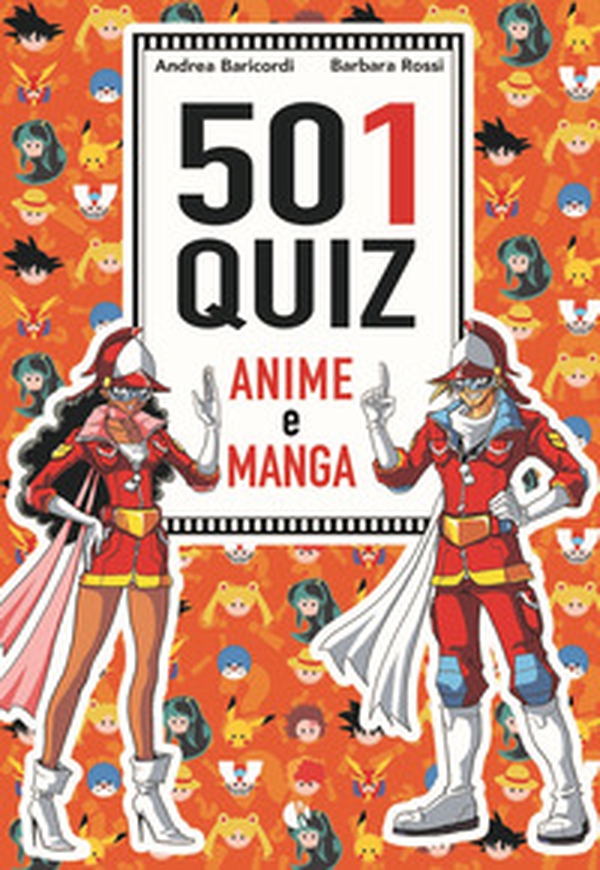 501 quiz anime e manga - Librerie.coop 501 quiz anime e manga - Librerie.coop