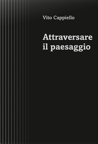 Attraversare il paesaggio - Librerie.coop Attraversare il paesaggio - Librerie.coop