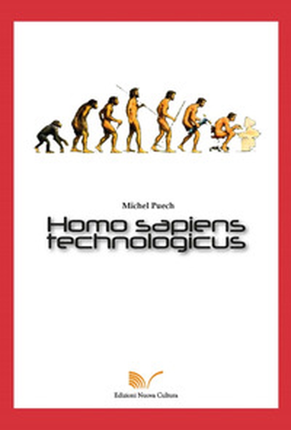 Homo sapiens technologicus - Librerie.coop Homo sapiens technologicus - Librerie.coop
