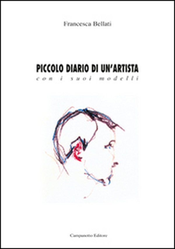 Piccolo diario di un'artista con i suoi modelli - Librerie.coop Piccolo diario di un'artista con i suoi modelli - Librerie.coop