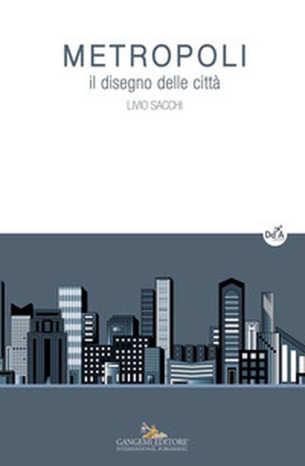Metropoli. Il disegno delle città - Librerie.coop Metropoli. Il disegno delle città - Librerie.coop