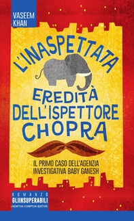 L'inaspettata eredità dell'ispettore Chopra. Il primo caso della Ganesh agency investigation - Librerie.coop L'inaspettata eredità dell'ispettore Chopra. Il primo caso della Ganesh agency investigation - Librerie.coop