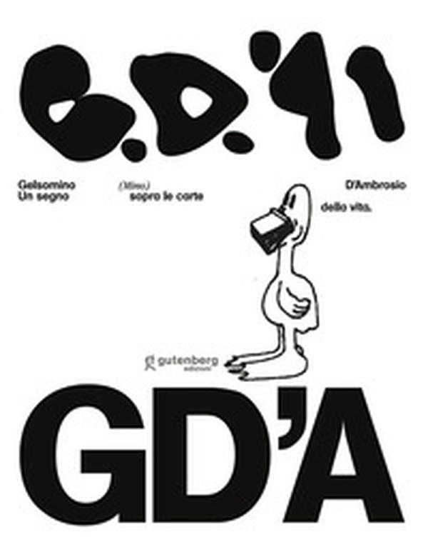 Gelsomino (Mino) D'Ambrosio. Un segno sopra le carte della vita - Librerie.coop