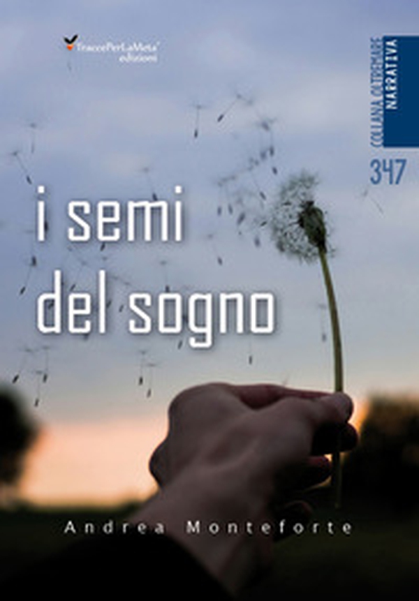 I semi del sogno - Librerie.coop I semi del sogno - Librerie.coop
