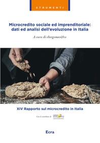 Microcredito sociale ed imprenditoriale: dati analisi dell'evoluzione in Italia - Librerie.coop