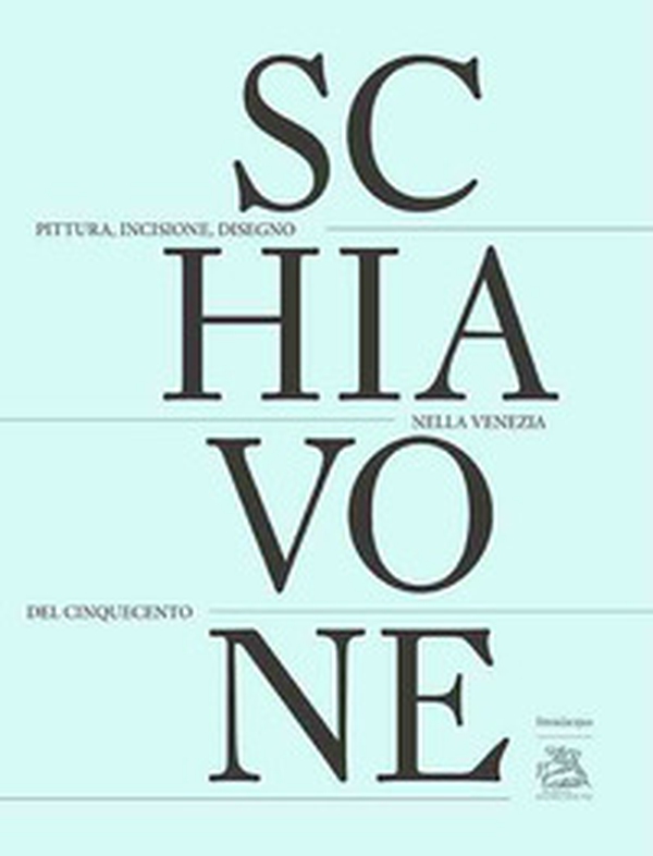 Andrea Schiavone. Pittura, incisione, disegno nella Venezia del Cinquecento. Ediz. italiana, inglese e francese - Librerie.coop Andrea Schiavone. Pittura, incisione, disegno nella Venezia del Cinquecento. Ediz. italiana, inglese e francese - Librerie.coop