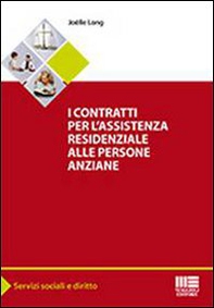 I contratti per l'assistenza residenziale alle persone anziane - Librerie.coop