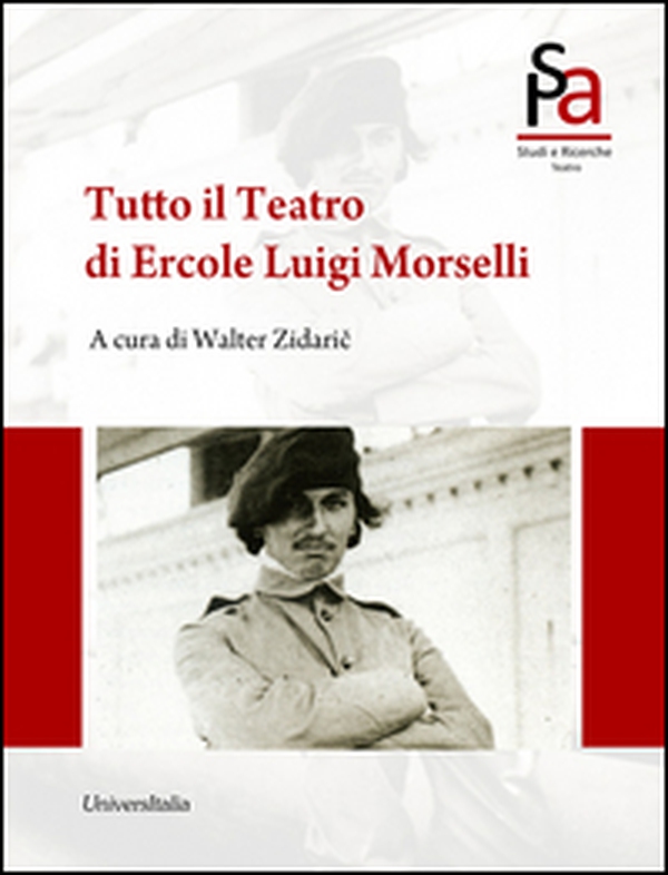 Tutto il teatro di Ercole Luigi Morselli - Librerie.coop Tutto il teatro di Ercole Luigi Morselli - Librerie.coop