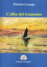 L'alba del tramonto - Librerie.coop