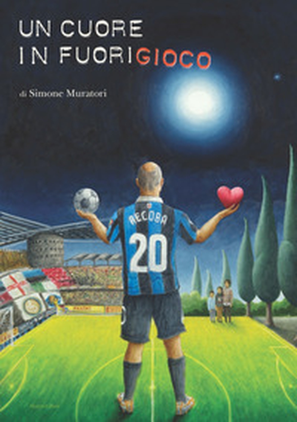 Un cuore in fuorigioco - Librerie.coop Un cuore in fuorigioco - Librerie.coop
