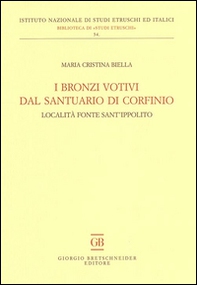 I bronzi votivi dal santuario di Corfinio. Località fonte Sant'Ippolito - Librerie.coop