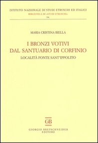 I bronzi votivi dal santuario di Corfinio. Località fonte Sant'Ippolito - Librerie.coop