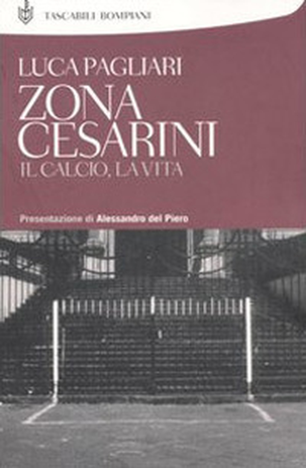 Zona Cesarini. Il calcio, la vita - Librerie.coop Zona Cesarini. Il calcio, la vita - Librerie.coop