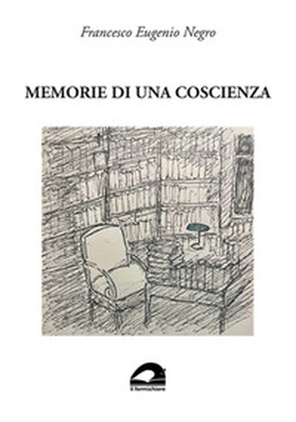 Memorie di una coscienza - Librerie.coop Memorie di una coscienza - Librerie.coop