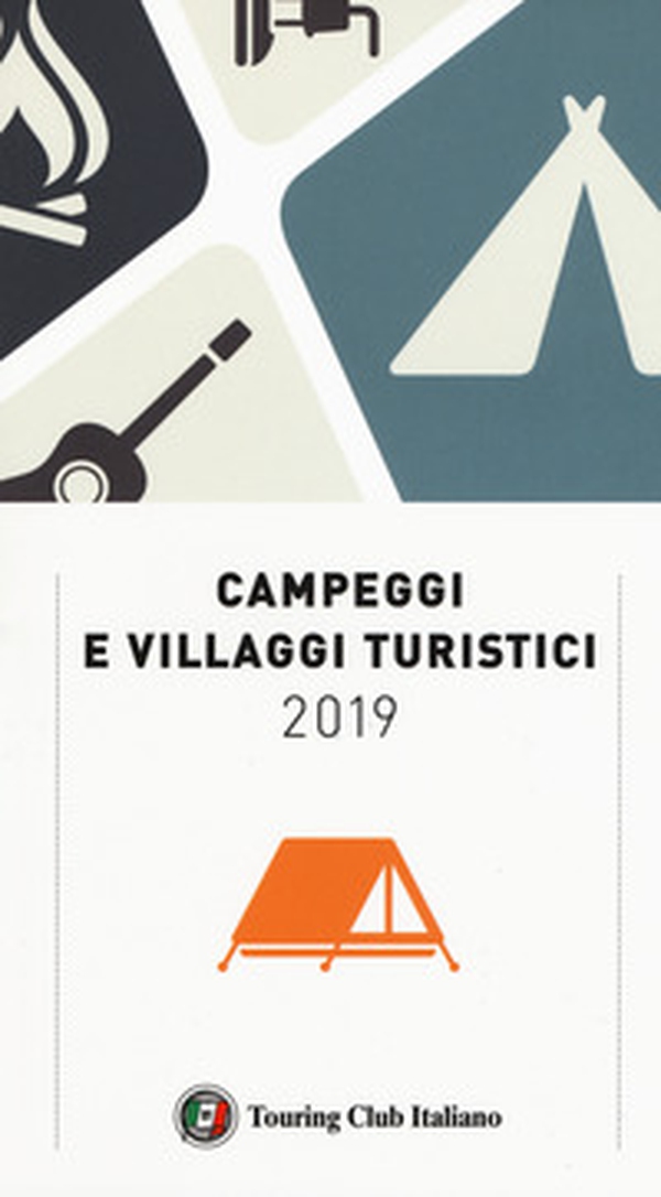 Campeggi e villaggi turistici 2019 - Librerie.coop Campeggi e villaggi turistici 2019 - Librerie.coop