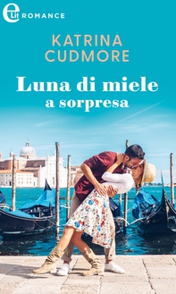 Luna di miele a sorpresa (eLit) - Librerie.coop