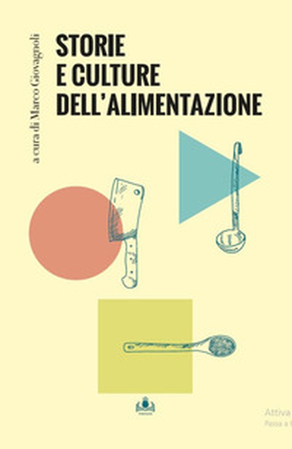 Storie e culture dell'alimentazione - Librerie.coop Storie e culture dell'alimentazione - Librerie.coop