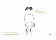 Tiago. Ediz. italiana e spagnola - Librerie.coop