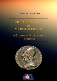 L'idea religiosa di Marsilio Ficino e il concetto di una dottrina esoterica - Librerie.coop L'idea religiosa di Marsilio Ficino e il concetto di una dottrina esoterica - Librerie.coop