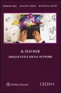 Il tuo web. Adolescenti e social network - Librerie.coop
