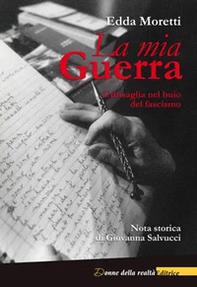 La mia Guerra. Urbisaglia nel buio del fascismo - Librerie.coop La mia Guerra. Urbisaglia nel buio del fascismo - Librerie.coop