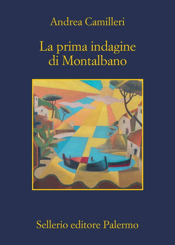La prima indagine di Montalbano - Librerie.coop La prima indagine di Montalbano - Librerie.coop