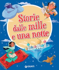 Storie dalle mille e una notte - Librerie.coop Storie dalle mille e una notte - Librerie.coop