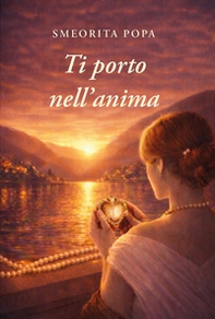 Ti porto nell'anima - Librerie.coop