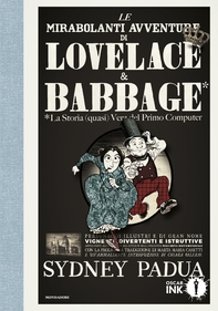 Le mirabolanti avventure di Lovelace e Babbage - Librerie.coop