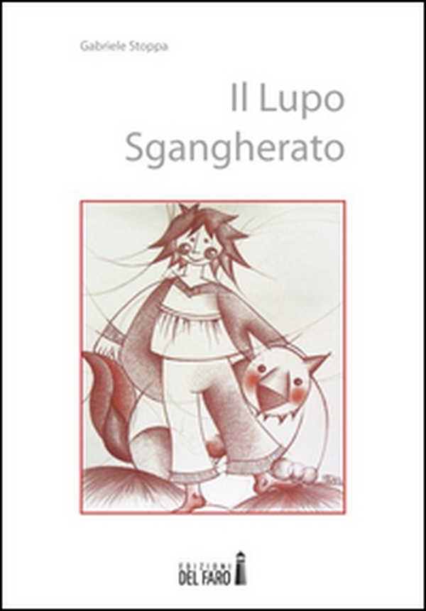 Il lupo sgangherato - Librerie.coop