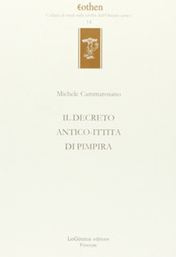 Il decreto antico-ittita di Pimpira - Librerie.coop Il decreto antico-ittita di Pimpira - Librerie.coop