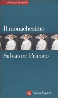 Il monachesimo - Librerie.coop